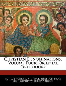 Christian Denominations : Oriental Orthodoxy
