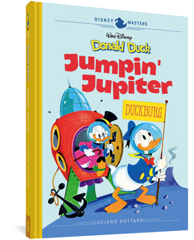 Hardcover Walt Disney's Donald Duck: Jumpin' Jupiter!: Disney Masters Vol. 16 Book