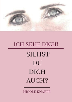 Paperback Ich sehe Dich!: Siehst Du dich auch? [German] Book