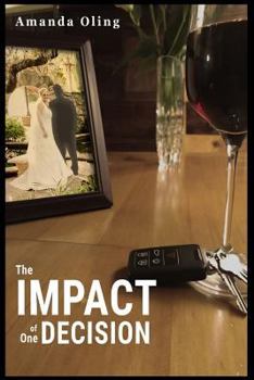 Paperback The Impact of One Decision Book
