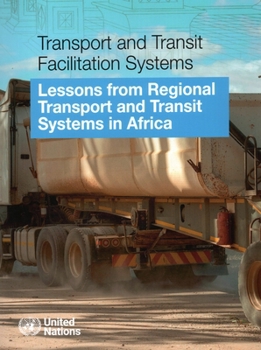 Paperback Transport and Transit Facilitation Systems: Lessons from Regional Transport and Transit Systems in Africa Book