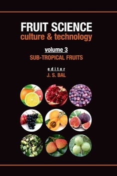 Paperback SubTropical Fruits: Vol.03: Fruit Science Culture & Technology Book