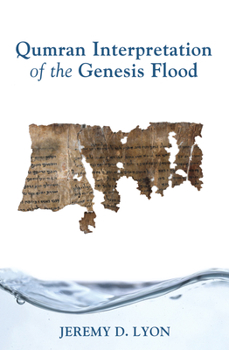 Hardcover Qumran Interpretation of the Genesis Flood Book