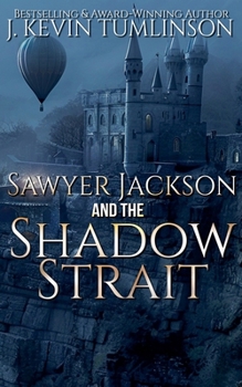 Sawyer Jackson and the Shadow Strait