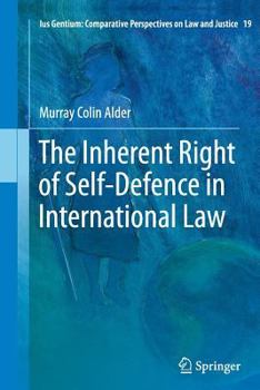 Paperback The Inherent Right of Self-Defence in International Law Book