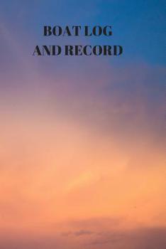 Paperback Boat Log and Record: Boating Trip Record and Expense Tracker Book