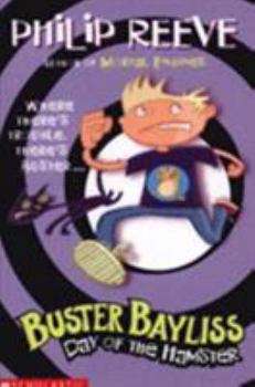 Day of the Hamster - Book #3 of the Buster Bayliss