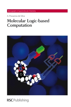 Hardcover Molecular Logic-Based Computation Book