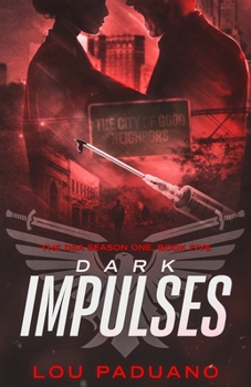 Dark Impulses : The DSA Season One, Book Five - Book #5 of the DSA: Season One