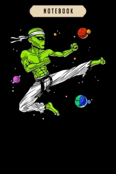 Paperback Notebook: Space Alien Karate Ninja UFO Martial Arts Jiu Jitsu Boys Notebook-6x9(100 pages)Blank Lined Paperback Journal For Stud Book