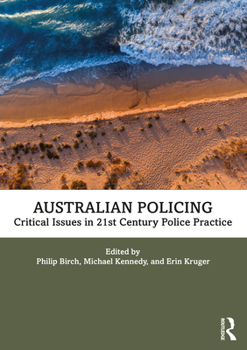 Paperback Australian Policing: Critical Issues in 21st Century Police Practice Book