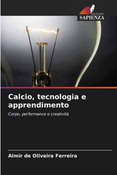 Paperback Calcio, tecnologia e apprendimento [Italian] Book