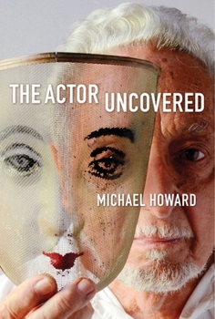 Paperback The Actor Uncovered Book