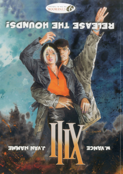 Release the Hounds! - Book #15 of the XIII