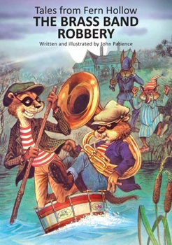 The Brass Band Robbery ("Tales from Fern Hollow") - Book  of the Fern Hollow