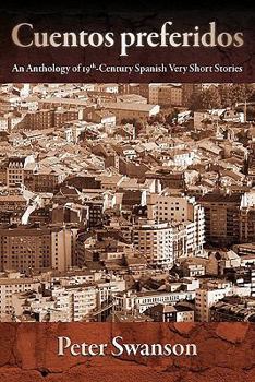 Paperback Cuentos Preferidos: An Anthology of 19th-Century Spanish Very Short Stories [Spanish] Book