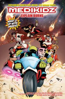 Paperback Medikidz Explain Burns: What's Up with Harry? Book