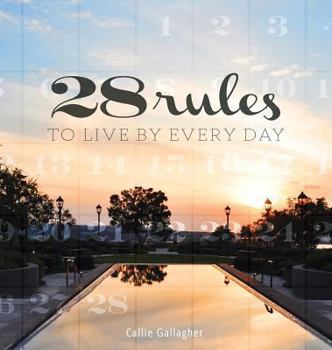 Hardcover 28 Rules to Live by Every Day Book