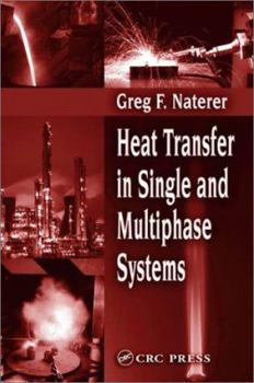 Hardcover Heat Transfer in Single and Multiphase Systems Book