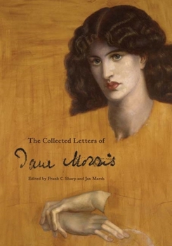 The Collected Letters Of Jane Morris