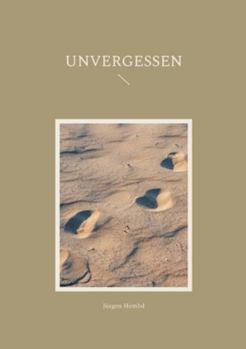 Paperback Unvergessen [German] Book