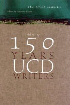 Paperback The Ucd Aesthetic: Celebrating 150 Years of Ucd Writers Book