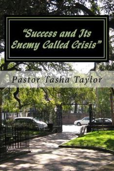 Paperback "Success and Its Enemy Called Crisis" Book