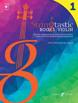 Paperback Stringtastic Book 1 -- Violin: The Fully Integrated String Series with Over 50 Fun Pieces Ideal for Individual and Group Teaching, Book & Online Audi Book