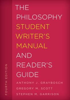 Paperback The Philosophy Student Writer's Manual and Reader's Guide Book