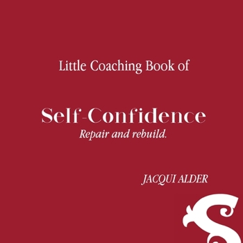 Paperback Little Coaching Book of Self-confidence: Repair and rebuild Book