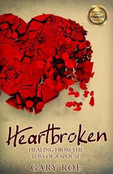 Paperback Heartbroken: Healing from the Loss of a Spouse Book