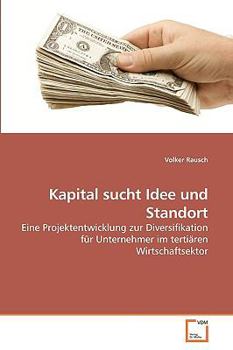 Paperback Kapital sucht Idee und Standort [German] Book