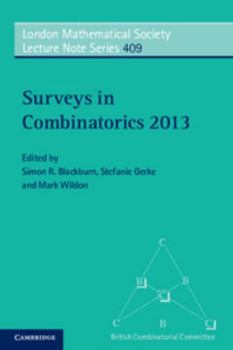 Surveys in Combinatorics 2013 - Book #409 of the London Mathematical Society Lecture Note