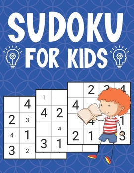 Paperback Sudoku For Kids: Develop Your Thinking, Confidence Level, and Problem Solving Skills With Sudoku Puzzles. Book