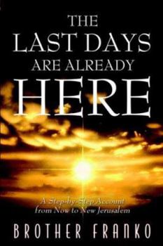 Paperback The Last Days Are Already Here Book