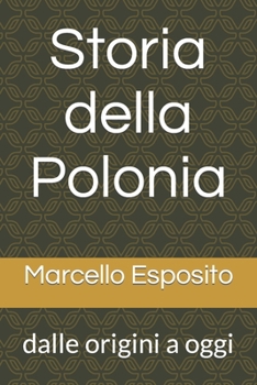 Paperback Storia della Polonia: dalle origini a oggi [Italian] Book