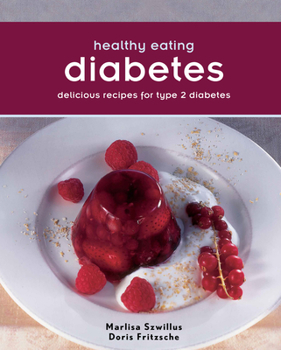 Paperback Healthy Eating: Diabetes: Delicious Recipes for Type 2 Diabetes Book