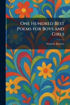 One Hundred Best Poems for Boys and Girls