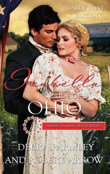Hardcover Isabella Bride of Ohio, American Mail Order Bride [Large Print] Book
