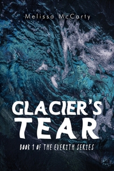 Paperback Glacier's Tear: Book 1 of the Everith Series Book
