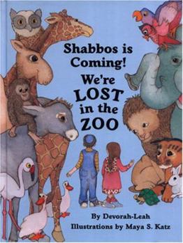 Hardcover Shabbos Is Coming! We're Lost in the Zoo Book