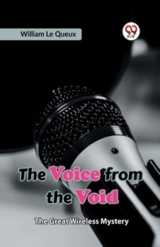 Paperback The Voice From The Void The Great Wireless Mystery Book