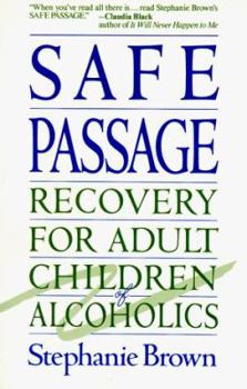 Paperback Safe Passage: Recovery for Adult Children of Alcoholics Book