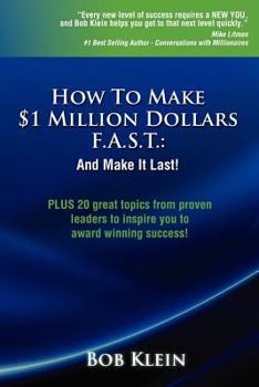 Paperback How to Make $1 Million Dollars F.A.S.T. and Make It Last! Book