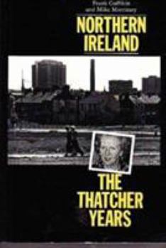 Paperback Northern Ireland: The Thatcher Years Book