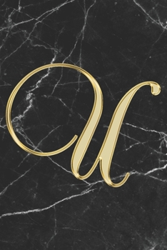 Paperback U Journal: A Monogram U Initial Capital Letter Notebook For Writing And Notes: Great Personalized Gift For All First, Middle, Or Book