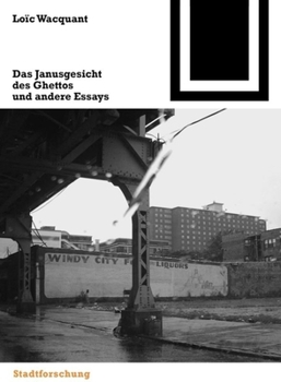 Das Janusgesicht Des Ghettos Und Andere Essays