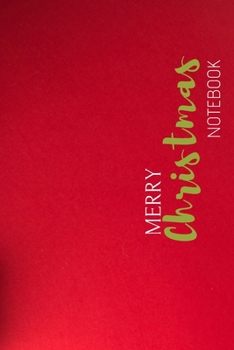 Merry Christmas Notebook: Cute Merry Christmas and Happy New Year, Notebook / Journal ( Great Merry Christmas Notebook)