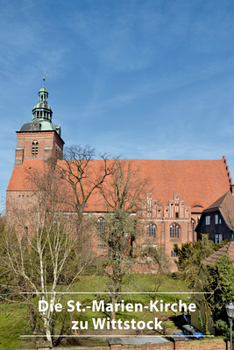 Paperback Die St.-Marien-Kirche Zu Wittstock: Schauplatz Der Reformation [German] Book
