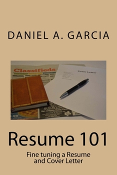 Paperback Resume 101: Fine tuning a Resume and Cover Letter Book